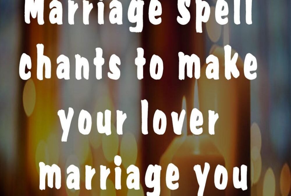 Marriage Love Spell