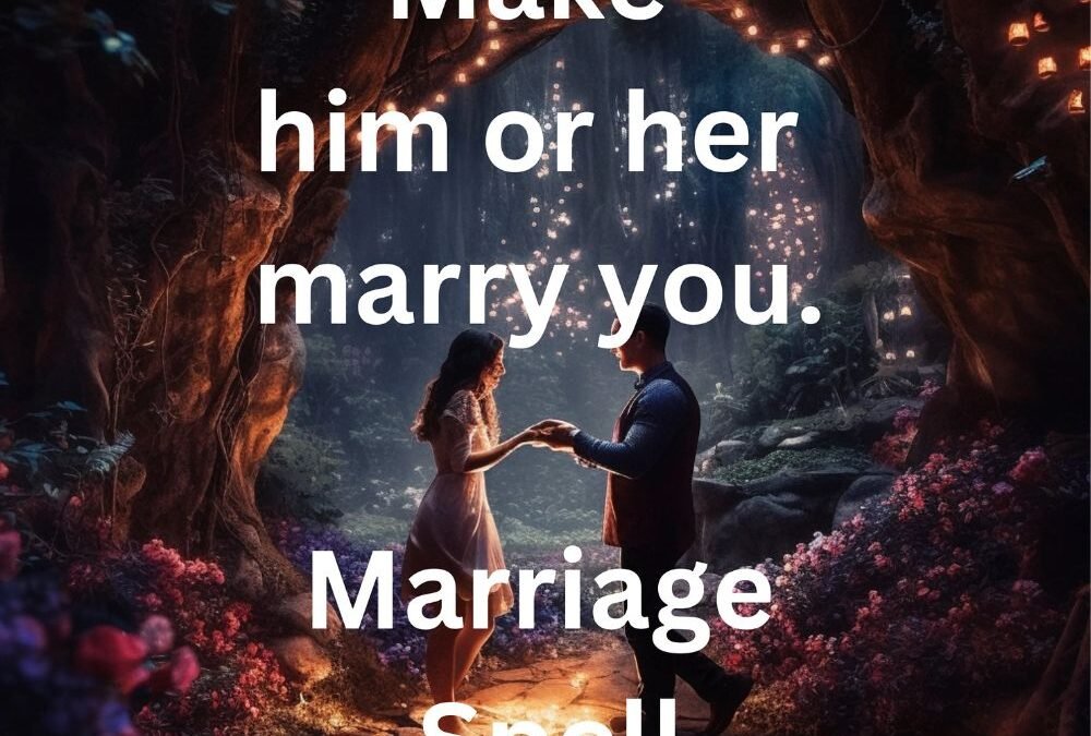Marriage Love Spells