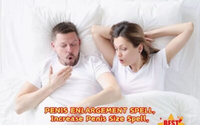 Penis Enlargement Spell | Increase Penis Size Spell